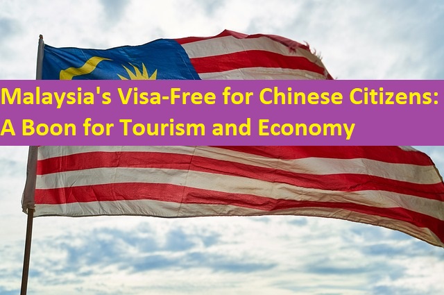 Malaysia visa-free for Chinese