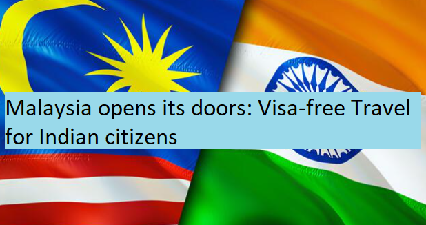 Malaysia visa free for Indians 1