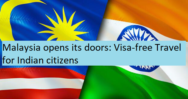 Malaysia visa-free for Indians