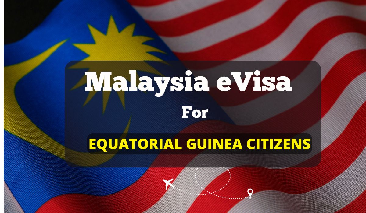 Malaysia eVisa For Equatoguinean citizens