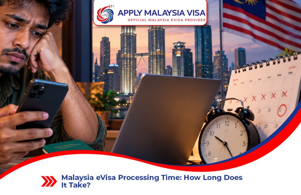 Malaysia eVisa Processing Time: How Long Does It Take?